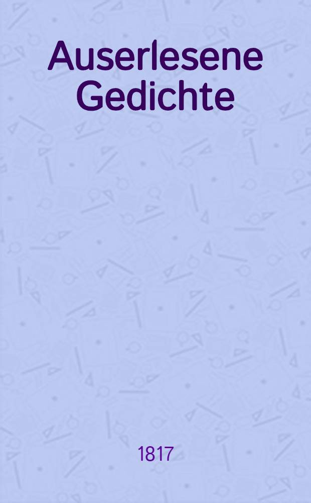 Auserlesene Gedichte