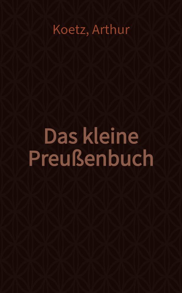 Das kleine Preußenbuch