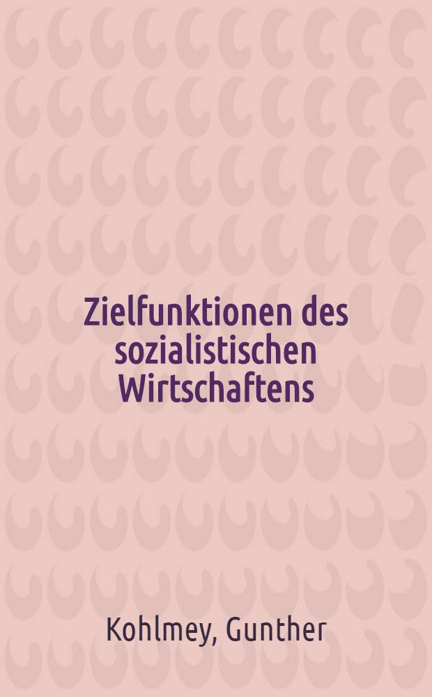 Zielfunktionen des sozialistischen Wirtschaftens