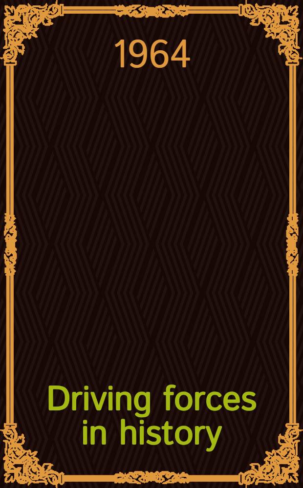 Driving forces in history = Drivmakter i historia