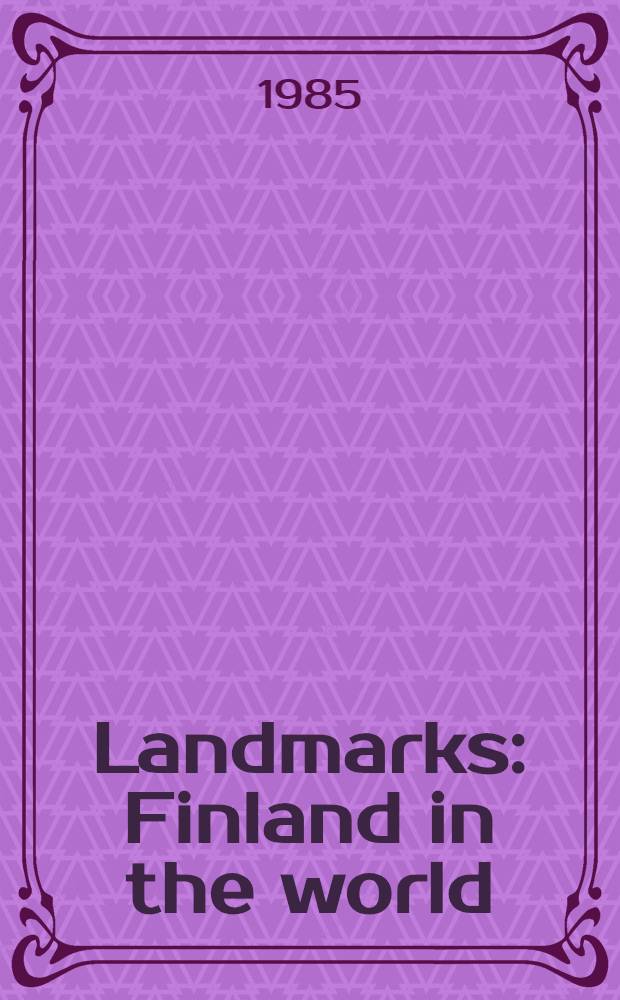 Landmarks : Finland in the world