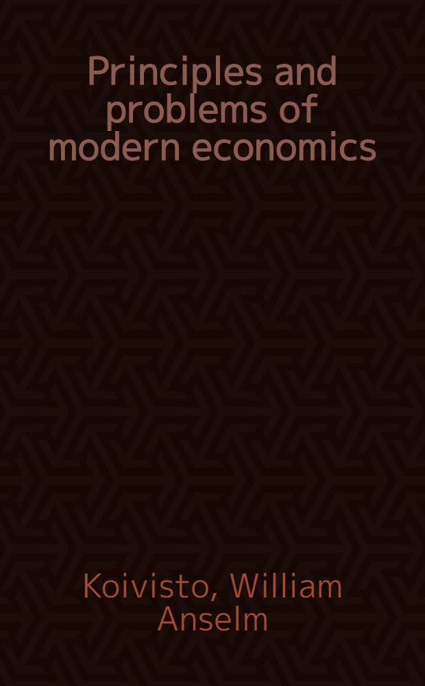 Principles and problems of modern economics