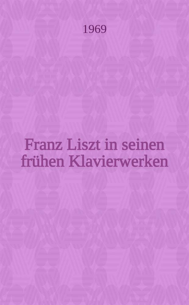 Franz Liszt in seinen frühen Klavierwerken