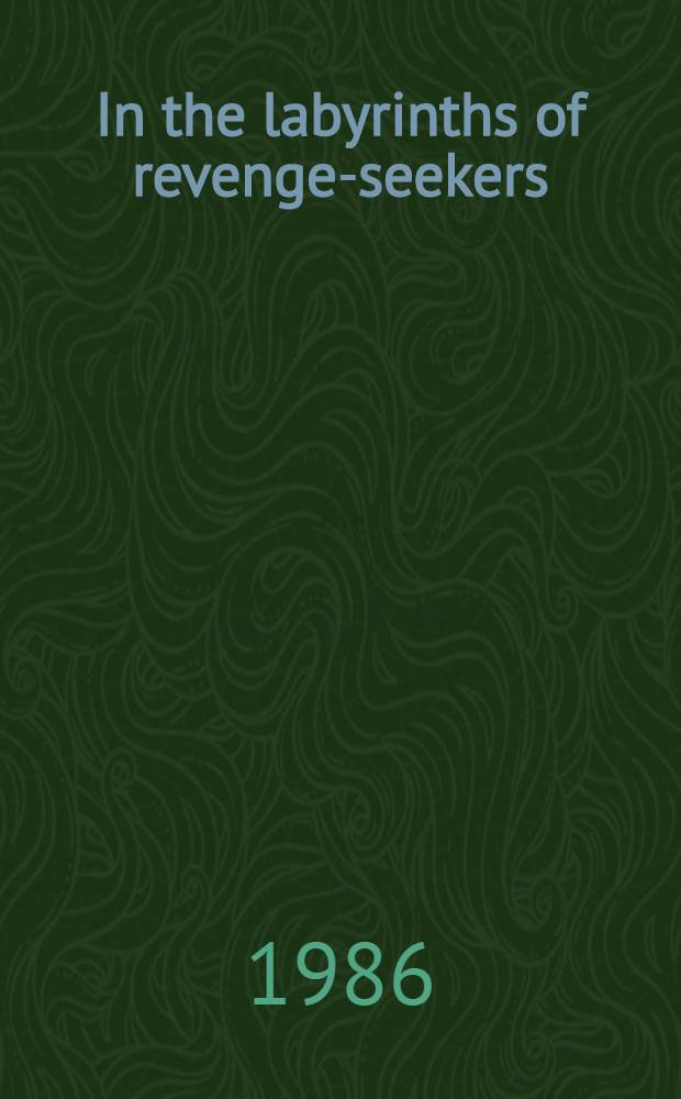 In the labyrinths of revenge-seekers : The 40th anniversary of the trials of the major Nazi War criminals in Nuremberg