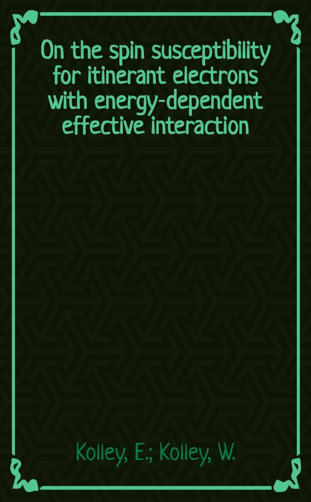 On the spin susceptibility for itinerant electrons with energy-dependent effective interaction