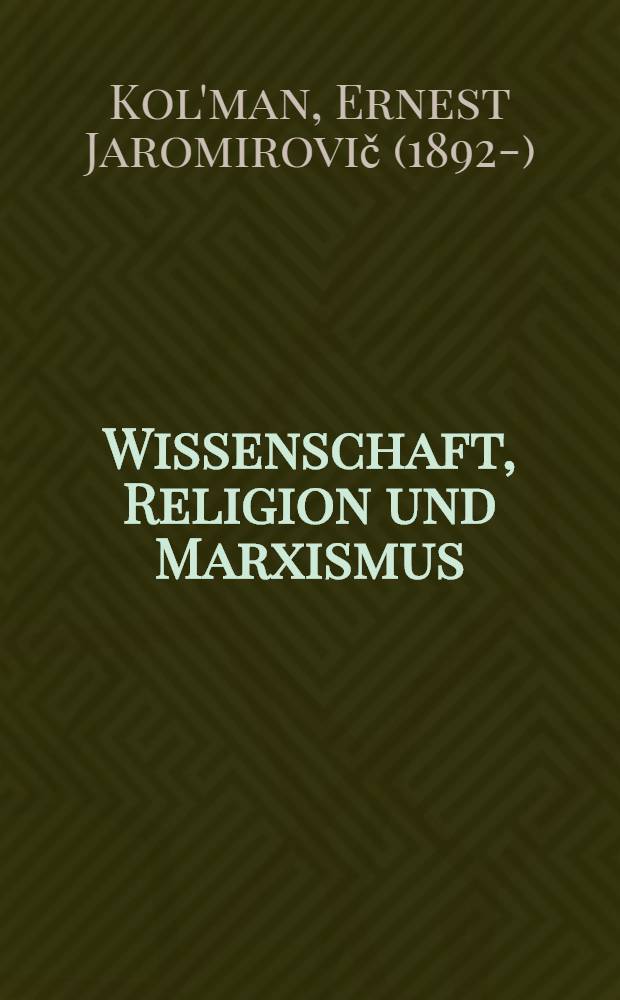 Wissenschaft, Religion und Marxismus