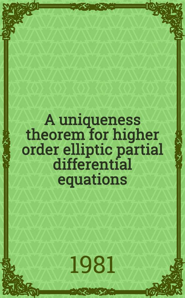 A uniqueness theorem for higher order elliptic partial differential equations