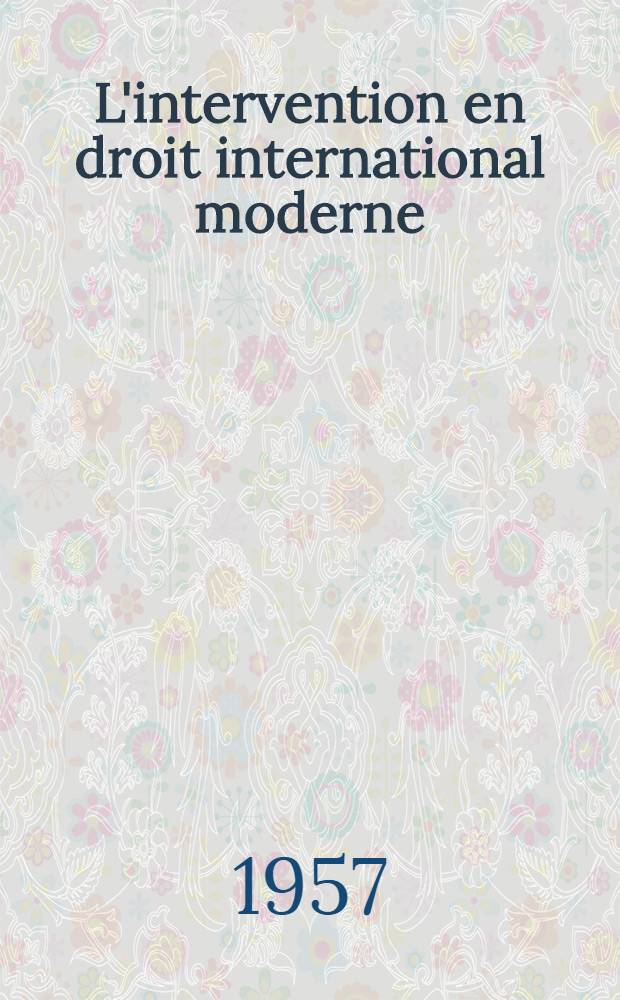 L'intervention en droit international moderne
