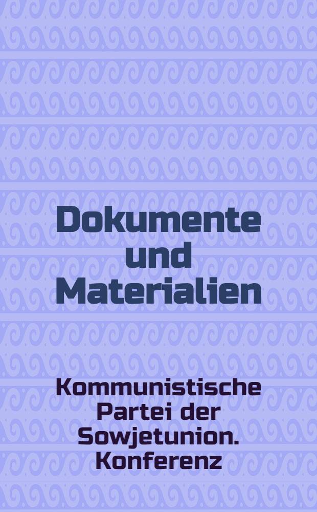 Dokumente und Materialien