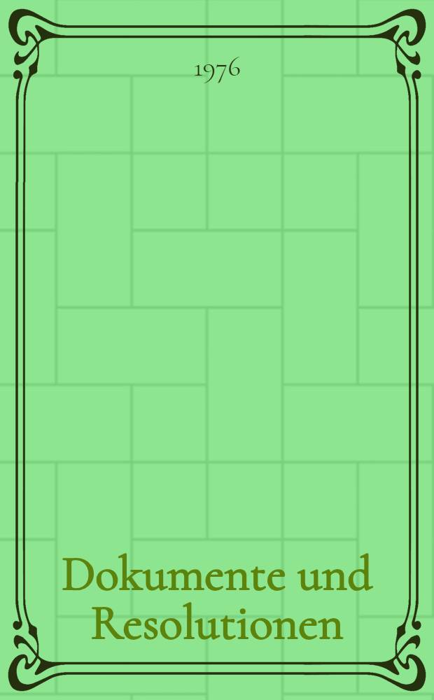 Dokumente und Resolutionen
