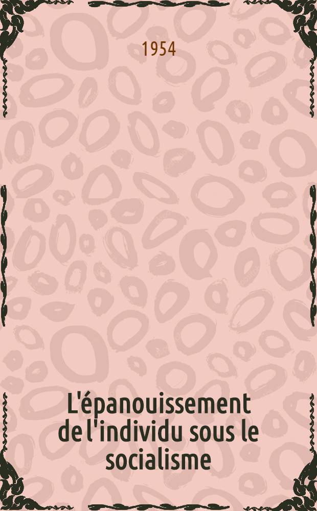 L'épanouissement de l'individu sous le socialisme