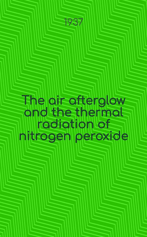 The air afterglow and the thermal radiation of nitrogen peroxide