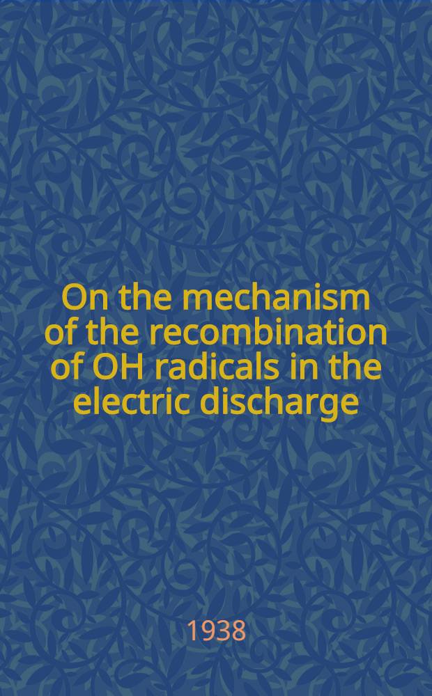 On the mechanism of the recombination of OH radicals in the electric discharge