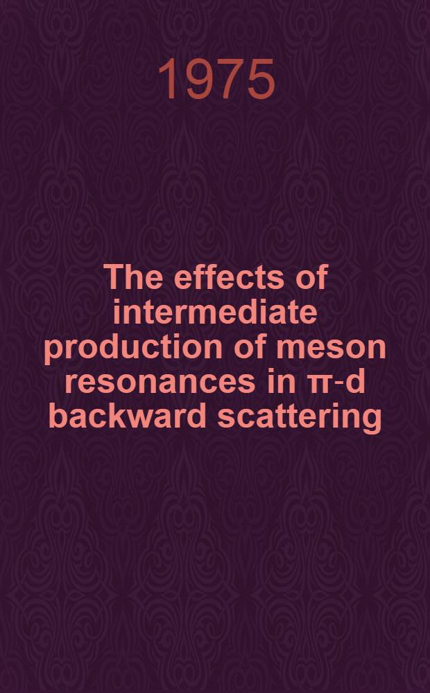 The effects of intermediate production of meson resonances in π-d backward scattering