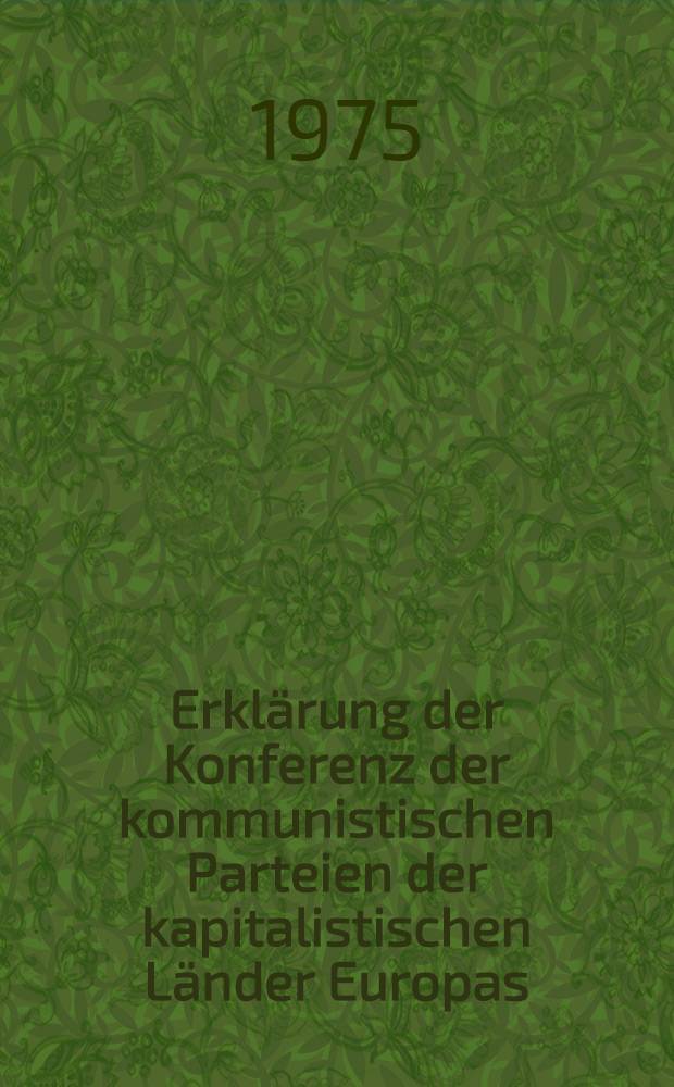 Erkl&auml;rung der Konferenz der kommunistischen Parteien der kapitalistischen L&auml;nder Europas
