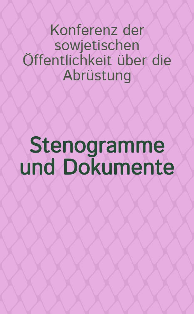 Stenogramme und Dokumente