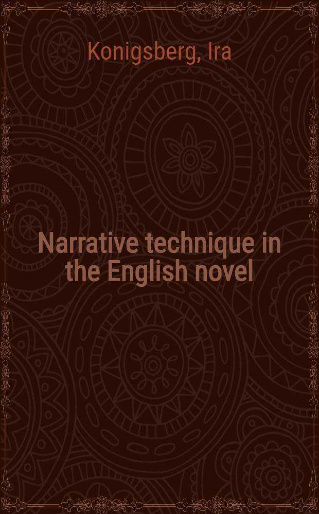 Narrative technique in the English novel : Defoe to Austen