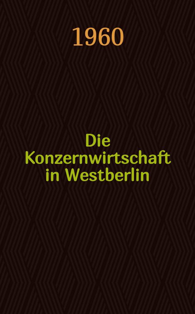 Die Konzernwirtschaft in Westberlin