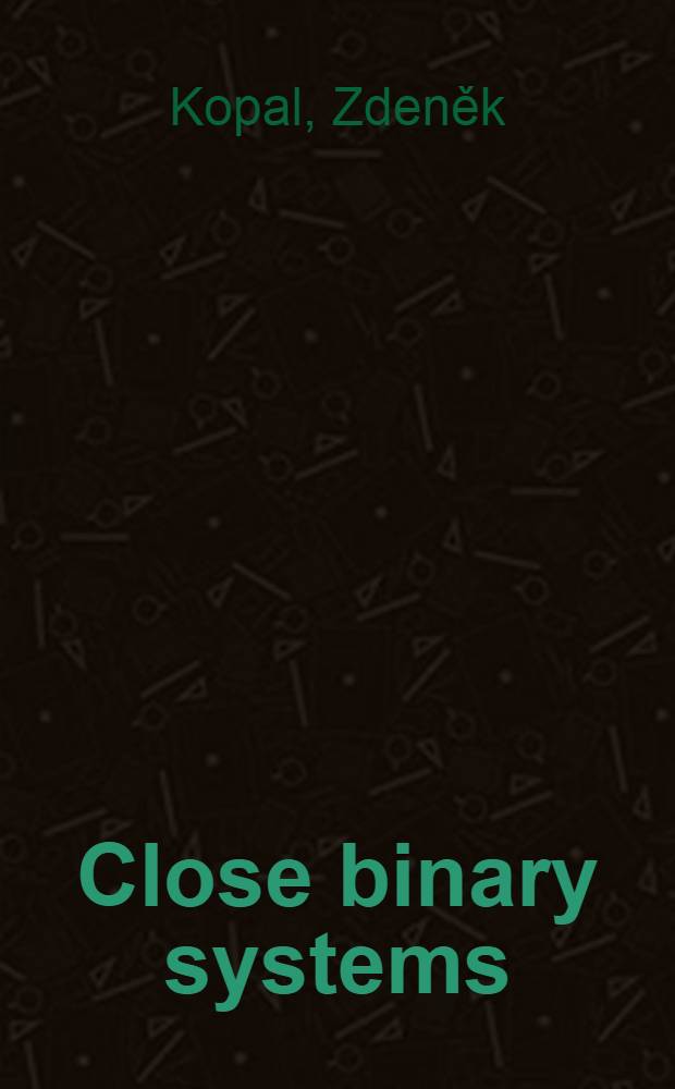 Close binary systems