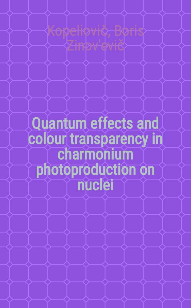 Quantum effects and colour transparency in charmonium photoproduction on nuclei