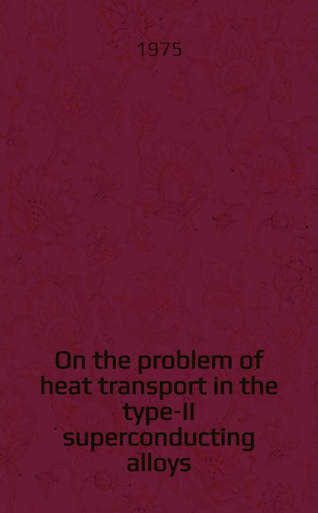 On the problem of heat transport in the type-II superconducting alloys