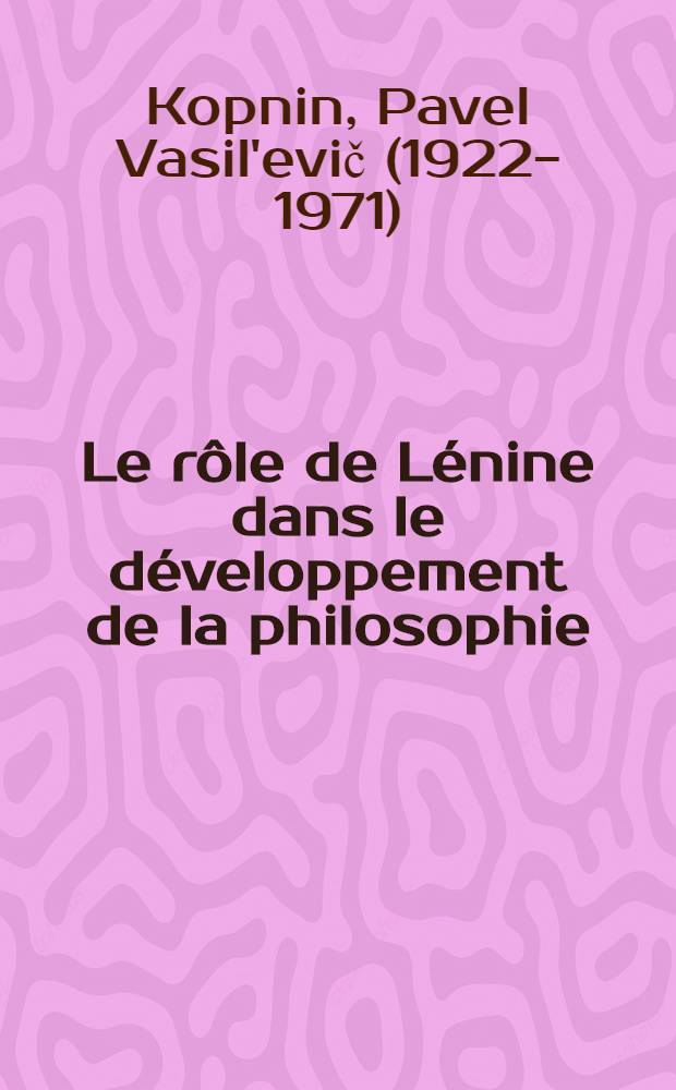 Le rôle de Lénine dans le développement de la philosophie