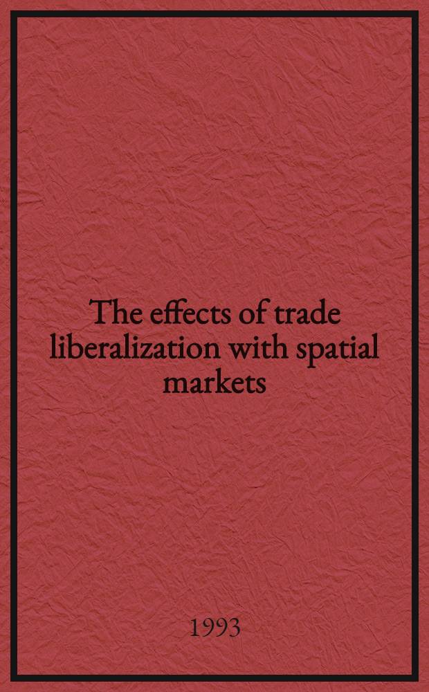 The effects of trade liberalization with spatial markets