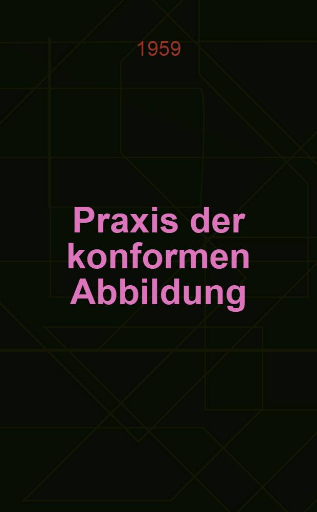 Praxis der konformen Abbildung