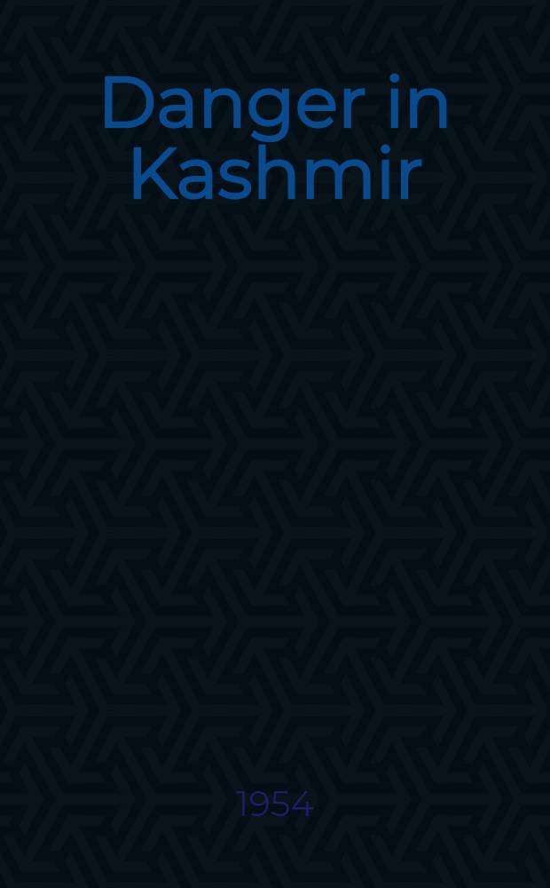 Danger in Kashmir