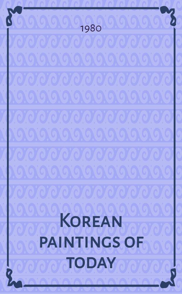 Korean paintings of today : An album