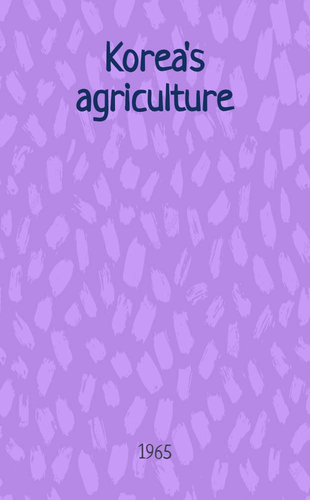 Korea's agriculture