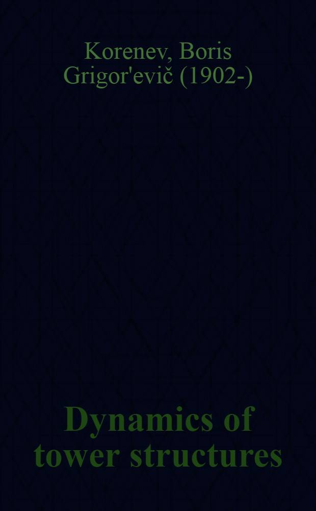 Dynamics of tower structures