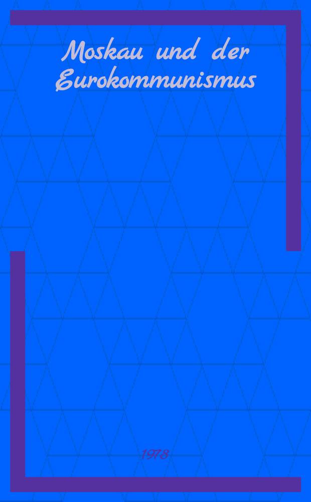 Moskau und der Eurokommunismus