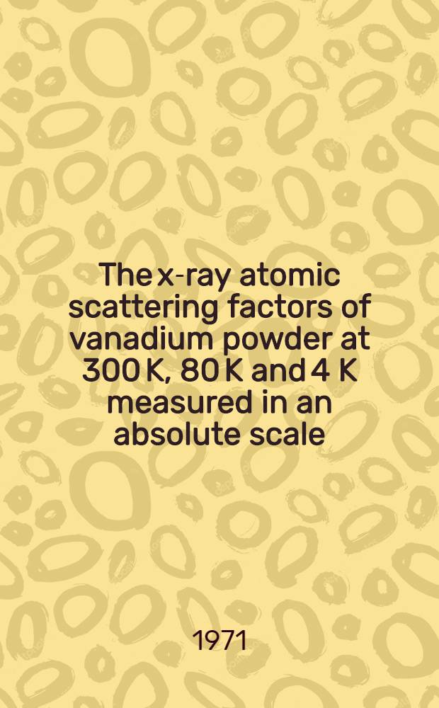 The x-ray atomic scattering factors of vanadium powder at 300 K, 80 K and 4 K measured in an absolute scale