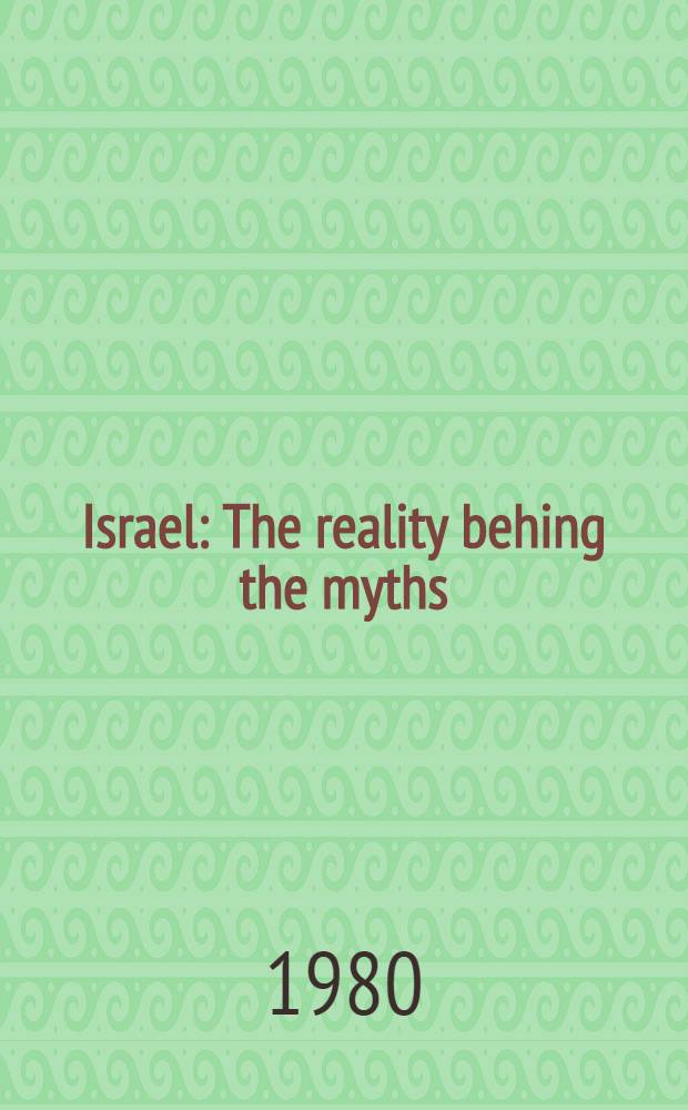 Israel : The reality behing the myths
