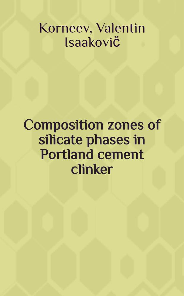 Composition zones of silicate phases in Portland cement clinker : Supplementary paper