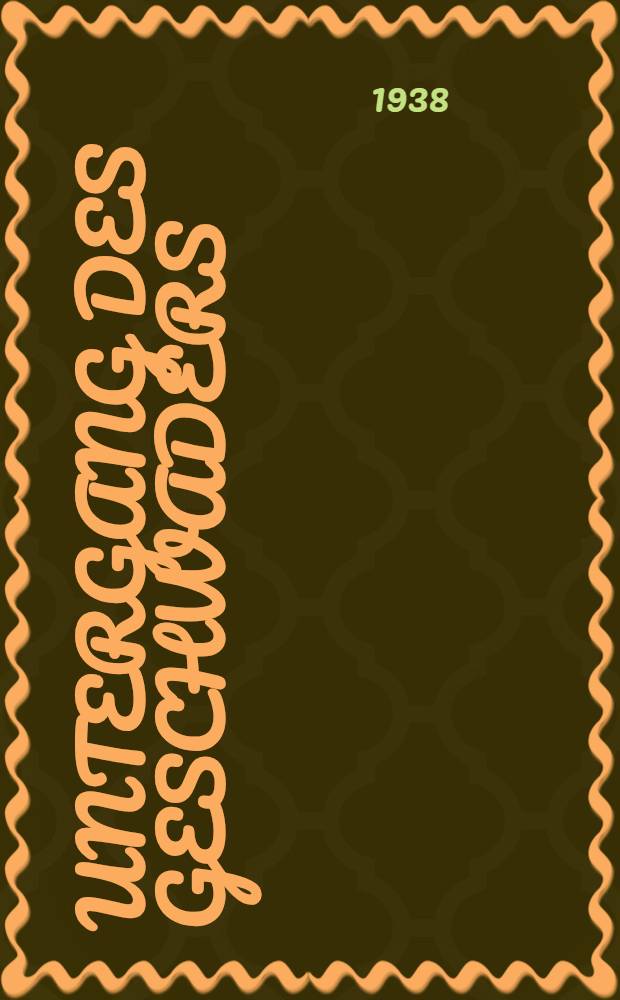 Untergang des Geschwaders : Theaterstück in 3 A