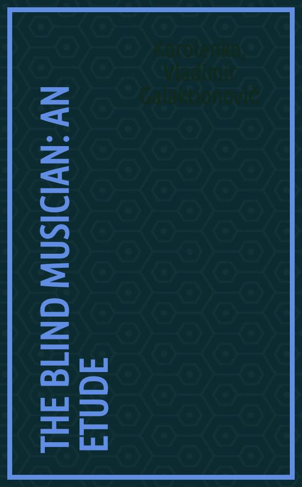 The blind musician : An etude