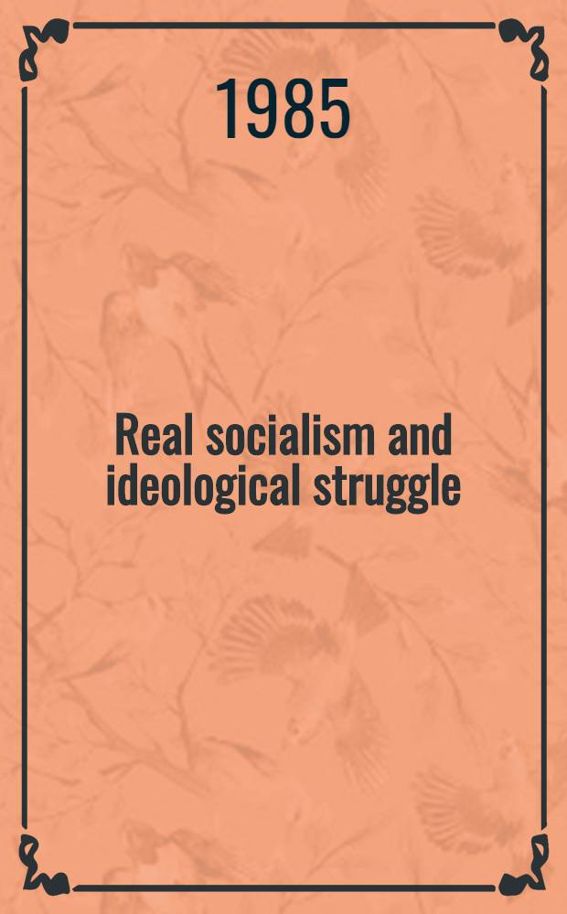 Real socialism and ideological struggle