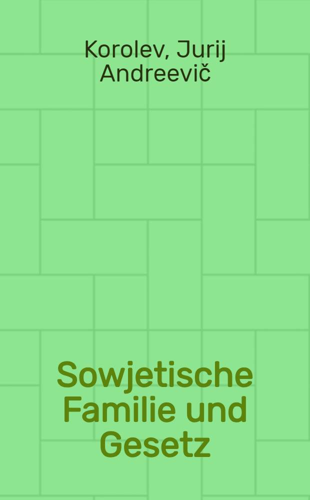 Sowjetische Familie und Gesetz