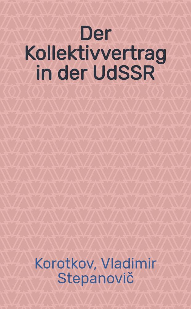 Der Kollektivvertrag in der UdSSR