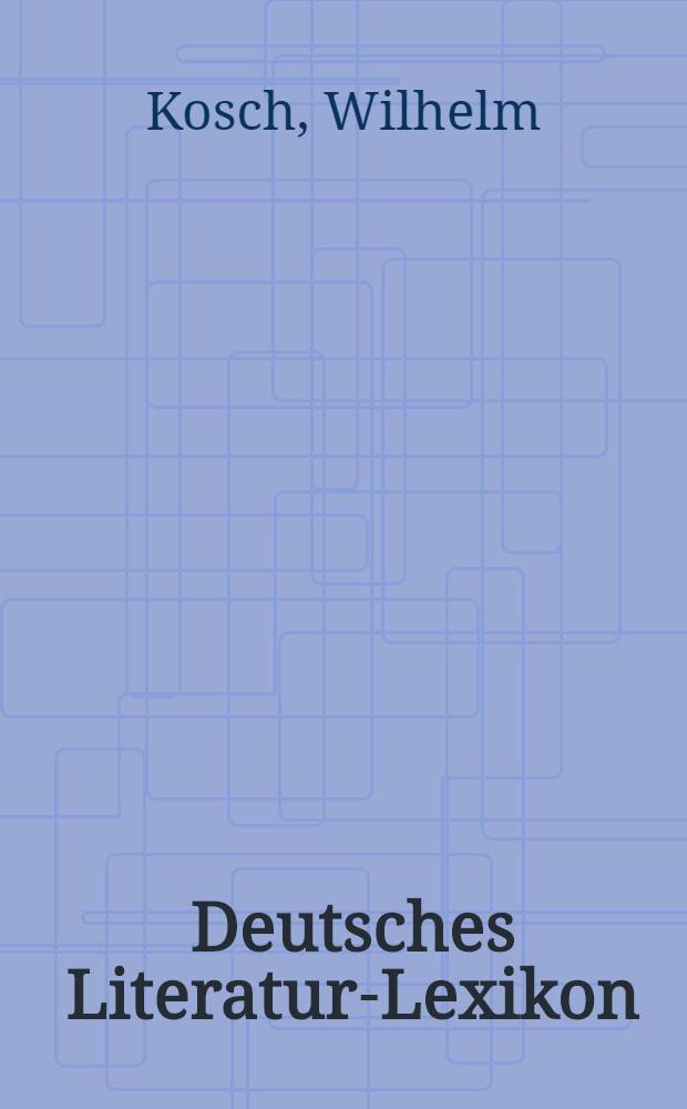 Deutsches Literatur-Lexikon