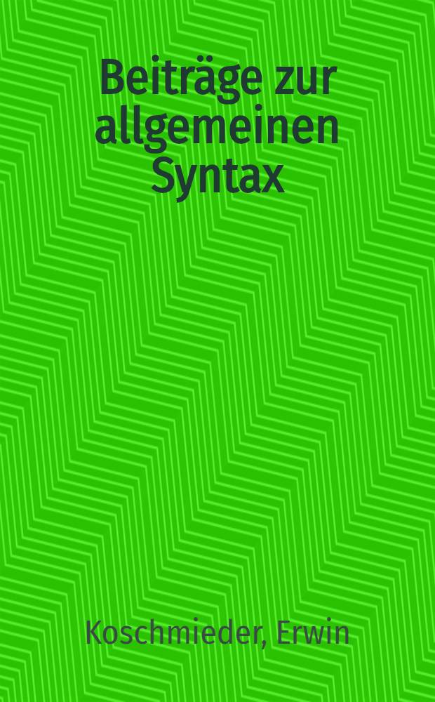 Beitr&auml;ge zur allgemeinen Syntax