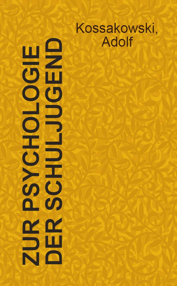Zur Psychologie der Schuljugend
