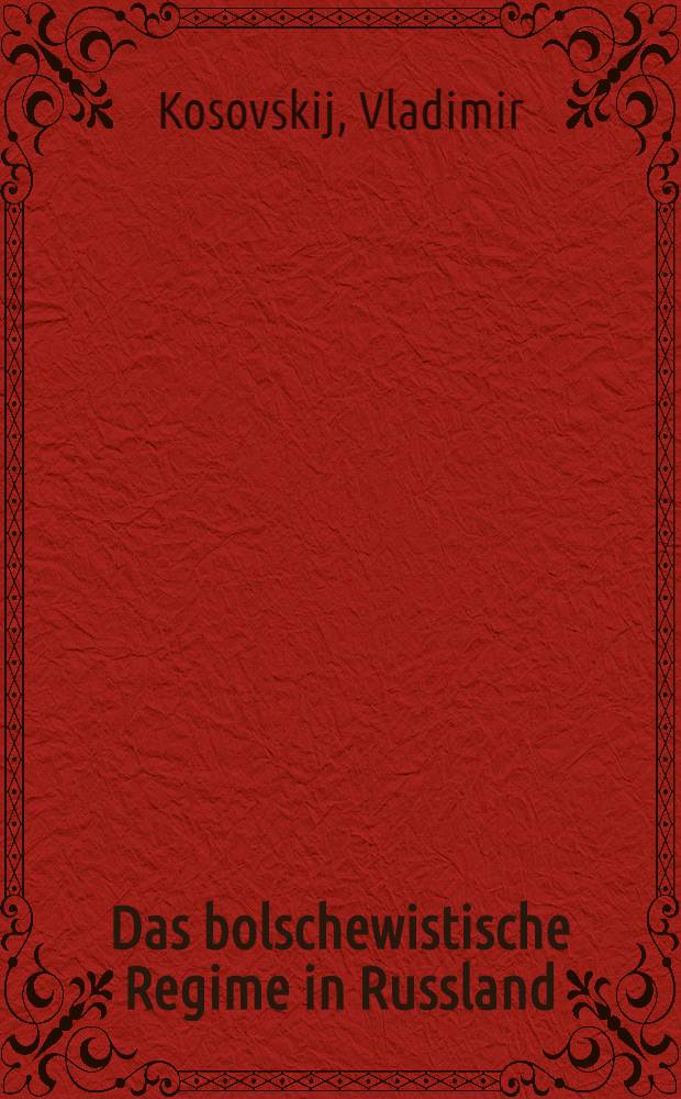 Das bolschewistische Regime in Russland