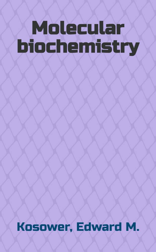 Molecular biochemistry