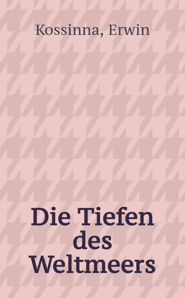 Die Tiefen des Weltmeers