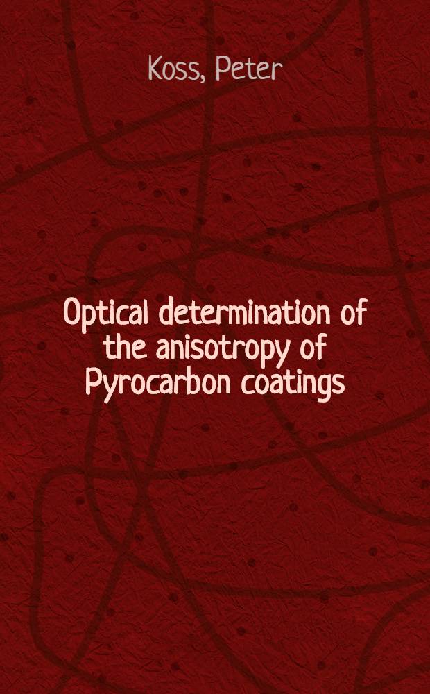 Optical determination of the anisotropy of Pyrocarbon coatings