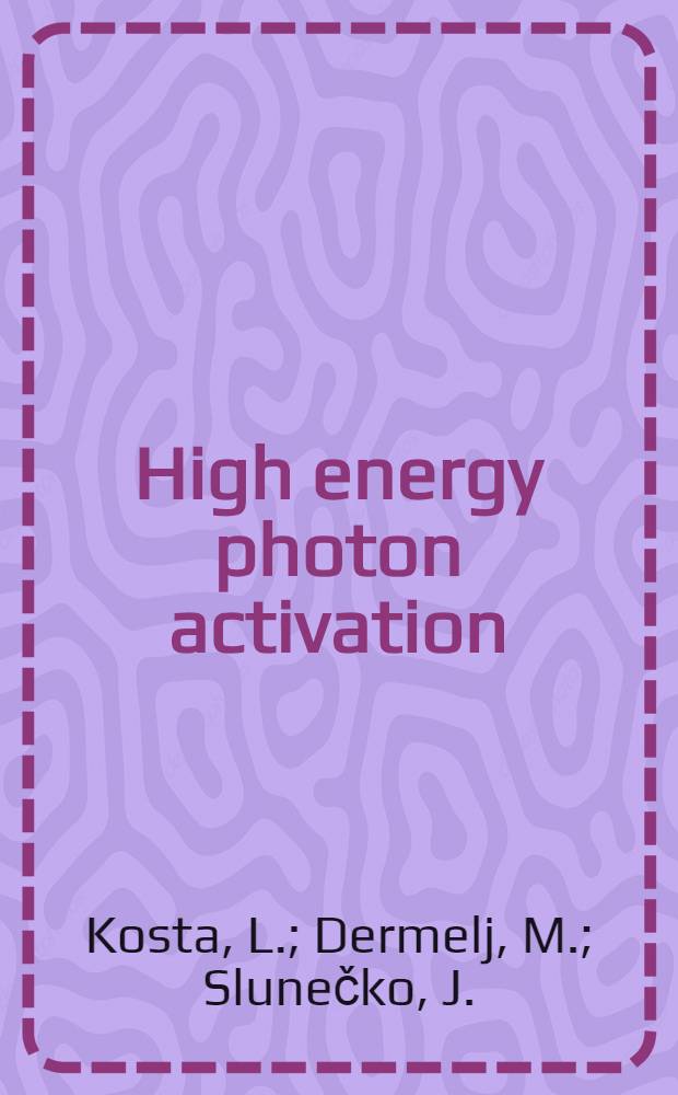 High energy photon activation