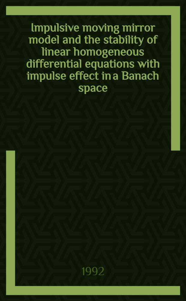 Impulsive moving mirror model and the stability of linear homogeneous differential equations with impulse effect in a Banach space
